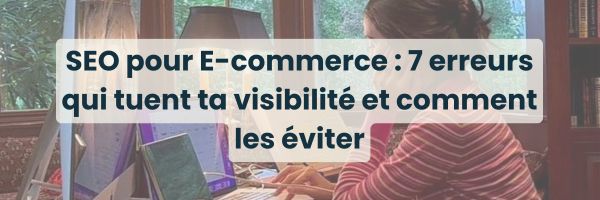 SEO e-commerce erreurs